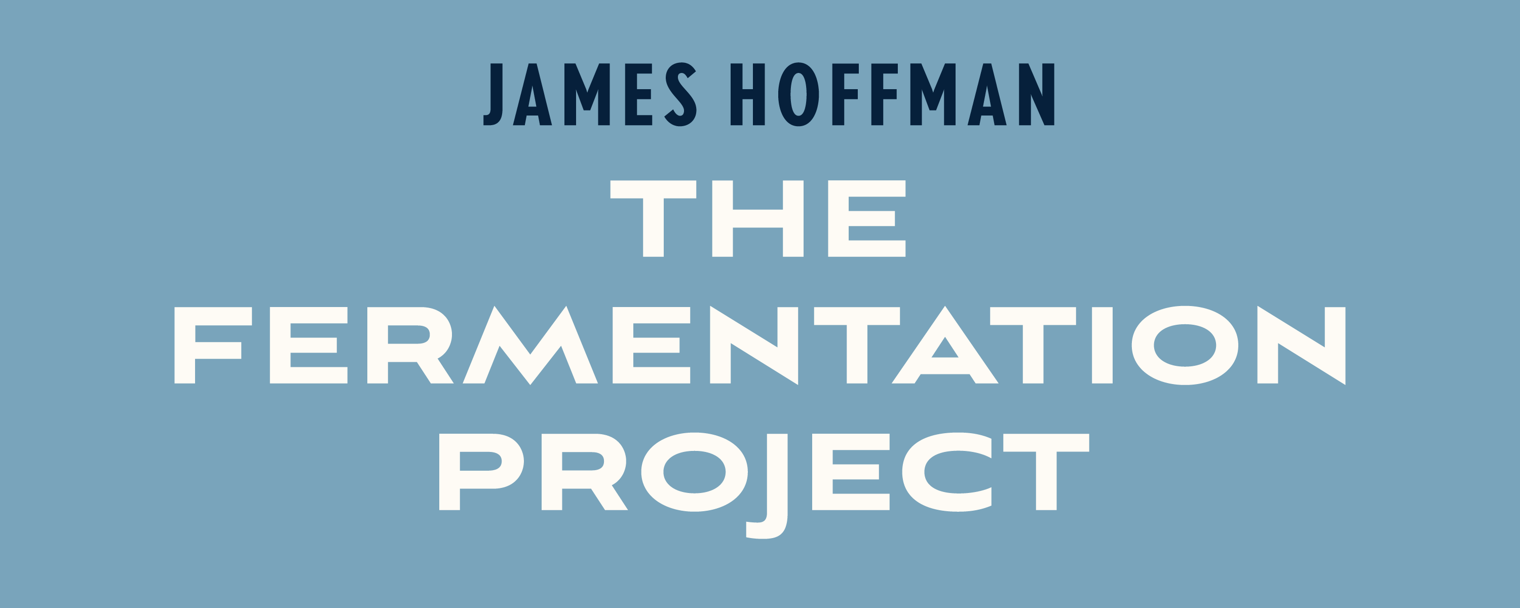 James Hoffman's Fermentation Project